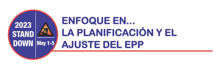 Texto violeta que dice "Enfoque en la planificación y el ajuste del EPP" subrayado en anaranjado. Imagen de la etiqueta adhesiva del casco Stand-Down 2023 de un círculo violeta a la izquierda que dice "2023 Stand-Down May 1-5" con el logotipo de StopConstructionFalls.com.